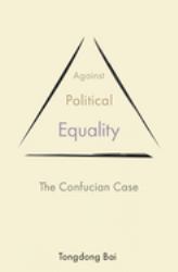 Against Political Equality : The Confucian Case