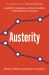 Austerity : When It Works and When It Doesn't