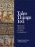 Tales Things Tell : Material Histories of Early Globalisms