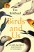 Birds and Us : A 12,000-Year History from Cave Art to Conservation