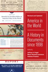 America in the World : A History in Documents since 1898, Revised and Updated