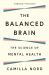 The Balanced Brain : The Science of Mental Health