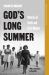 God's Long Summer : Stories of Faith and Civil Rights