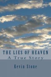 The Lies of Heaven : A True Story