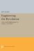 Engineering the Revolution : Arms and Enlightenment in France, 1763-1815