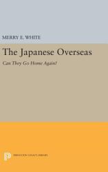 The Japanese Overseas : Can They Go Home Again?