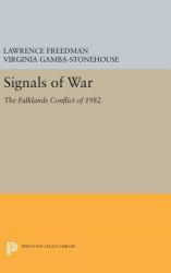 Signals of War : The Falklands Conflict Of 1982