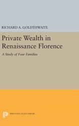 Private Wealth in Renaissance Florence