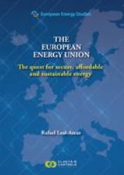 The European Energy Union Vol. 8 : The Quest for Secure, Affordable and Sustainable Energy