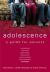 Adolescence : A Guide for Parents