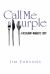 Call Me Purple : A Restaurant Manager's Story