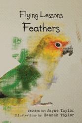 Flying Lessons : Feathers