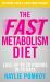 The Fast Metabolism Diet : Lose up to 20 Pounds in 28 Days