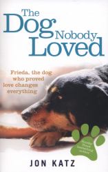 The Dog Nobody Loved