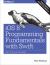 IOS 8 Programming Fundamentals with Swift : Swift, Xcode, and Cocoa Basics