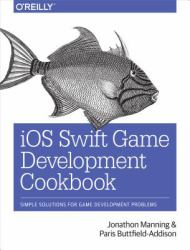 iOS Swift Game Development Cookbook