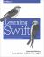 Learning Swift : Building Apps for OS X and IOS