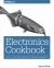 Electronics Cookbook : Practical Electronic Recipes with Arduino and Raspberry Pi