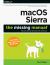 MacOS Sierra: the Missing Manual : The Book That Should Have Been in the Box