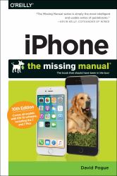 IPhone: the Missing Manual : The Book That Should Have Been in the Box