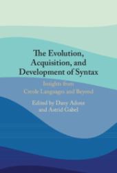 The Evolution, Acquisition and Development of Syntax