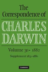 The Correspondence of Charles Darwin: Volume 30 1882