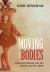 Moving Bodies, Embodied Minds : Cognitive Theory and the World That We Made