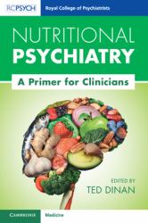 Nutritional Psychiatry : A Primer for Clinicians