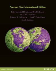 International Relations, Brief Edition, 2012-2013 Update : Pearson New International Edition