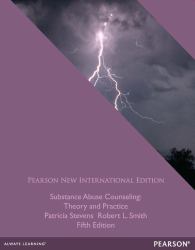 Substance Abuse Counseling: Theory and Practice : Pearson New International Edition