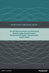 AVR Microcontroller and Embedded Systems: Using Assembly and C : Pearson New International Edition