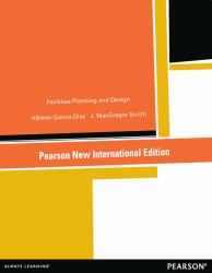 Facilities Planning and Design : Pearson New International Edition