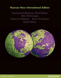 International Relations, Brief Edition, 2012-2013 Update: Pearson New International Edition