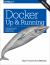 Docker: up and Running : Shipping Reliable Containers in Production