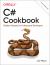 C# Cookbook : Modern Recipes for Professional Developers