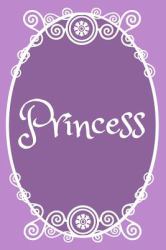 Purple Princess Journal : A Blank Lined Inspirational and Motivational Notebook