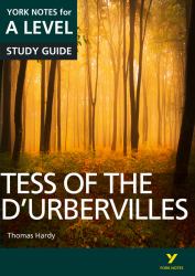 Tess of the d'Urbervilles: York Notes for a-Level - Everything You Need to Study and Prepare for the 2025 and 2026 Exams