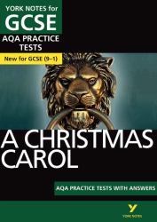 A Christmas Carol AQA Practice Tests: York Notes for GCSE the Best Way to Practise and Feel Ready for the 2025 and 2026 Exams