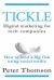 Tickle: Digital Marketing for Tech Companies : How to Land a Big Fish Using Social Media