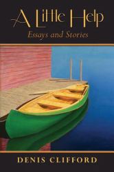 A Little Help : Essays and Stories