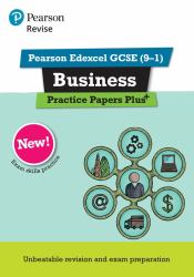 Pearson REVISE Edexcel GCSE Business: Practice Papers Plus - for 2025 and 2026 Exams