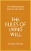 The Rules of Living Well