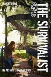 The Survivalist (Anarchy Rising)