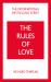 The Rules of Love: a Personal Code for Happier, More Fulfilling Relationships