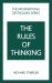 The Rules of Thinking: a Personal Code to Think Yourself Smarter, Wiser and Happier