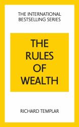 The Rules of Wealth: a Personal Code for Prosperity and Plenty