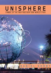 Unisphere : Symbol of the 1965-1965 New York World's Fair