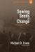 Sowing Seeds of Change : Cultivating Transformation in the City