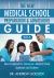 The New Medical School Preparation and Admissions Guide 2016 : New and Updated for Tomorrow's Medical School Applicants and Students