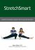 StretchSmart : Dynamic Stretching to Improve the Way You Feel and Move